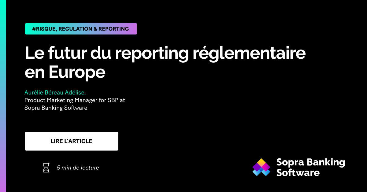 Le futur du reporting réglementaire en Europe | SBS
