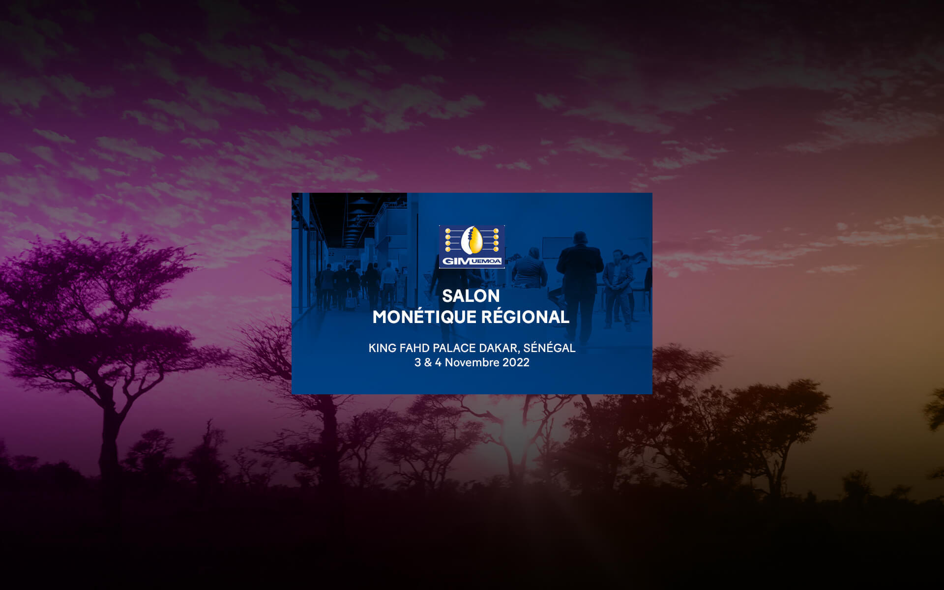 Salon Monétique Régional – GIM-UEMOA 2022